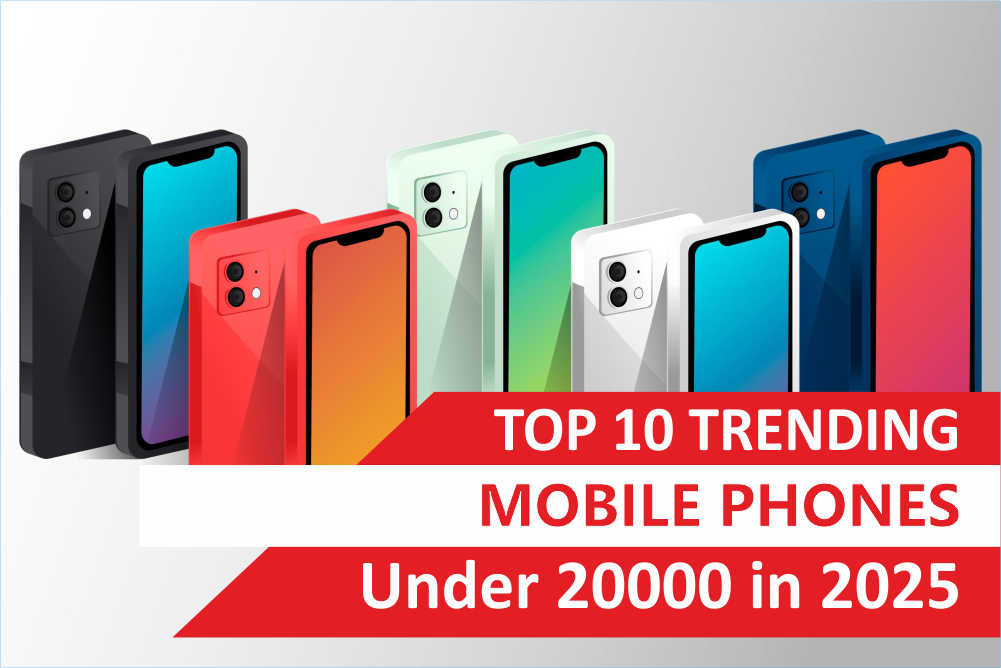 Top 10 Mobile Phones Under 20000 In 2025