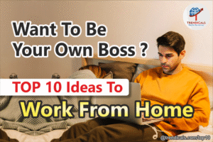 Work From Home Ideas