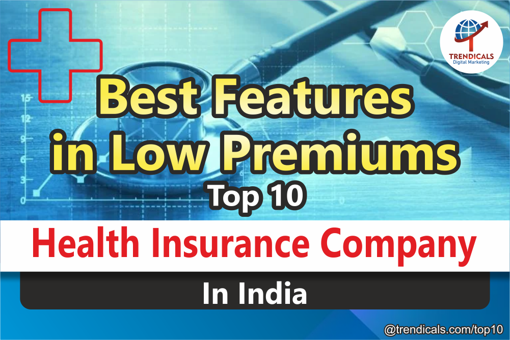 top 10 health insurance company in india